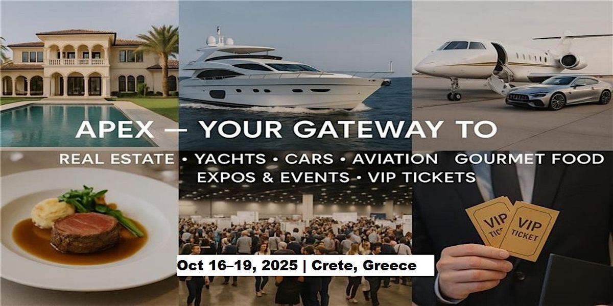 Apex Master Expos Luxury Travel & Tours in Crete, Greece, 16 October | Event in Schisma Eloundas | AllEvents