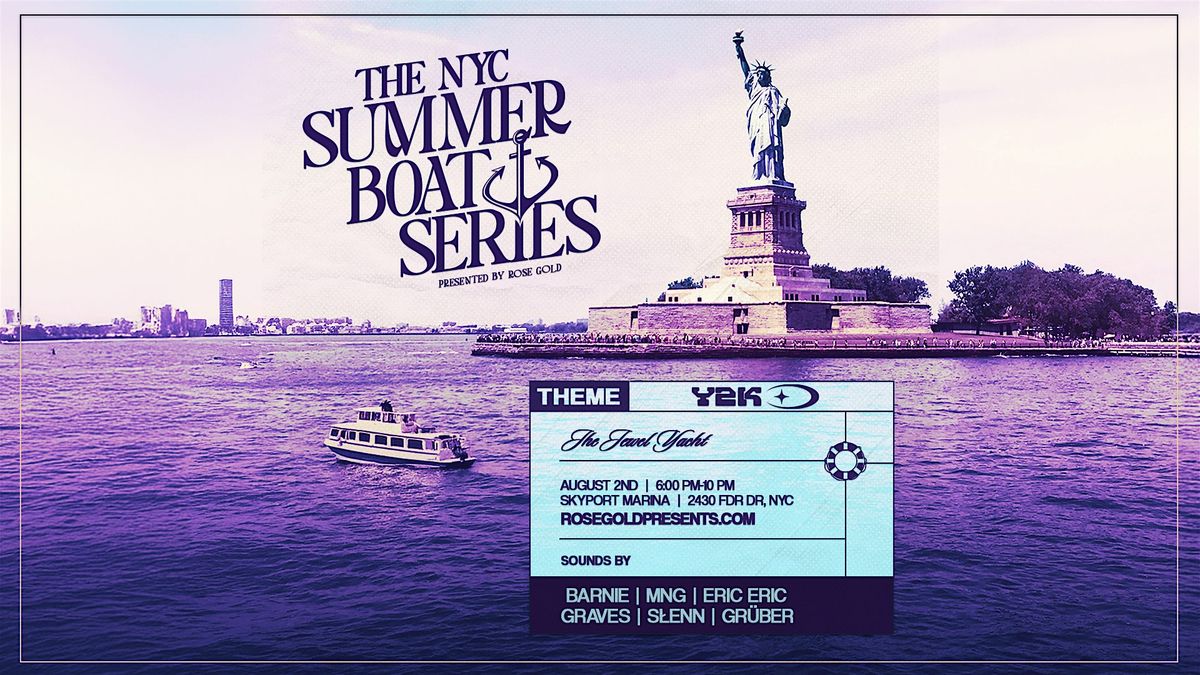NYC Boat Series  on the Jewel Yacht: Y2K 8/2, 2 August | Event in New York | AllEvents