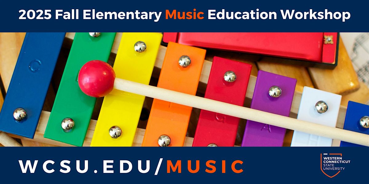 2025 Fall Elementary Music Education Workshop, 11 October | Event in Danbury | AllEvents