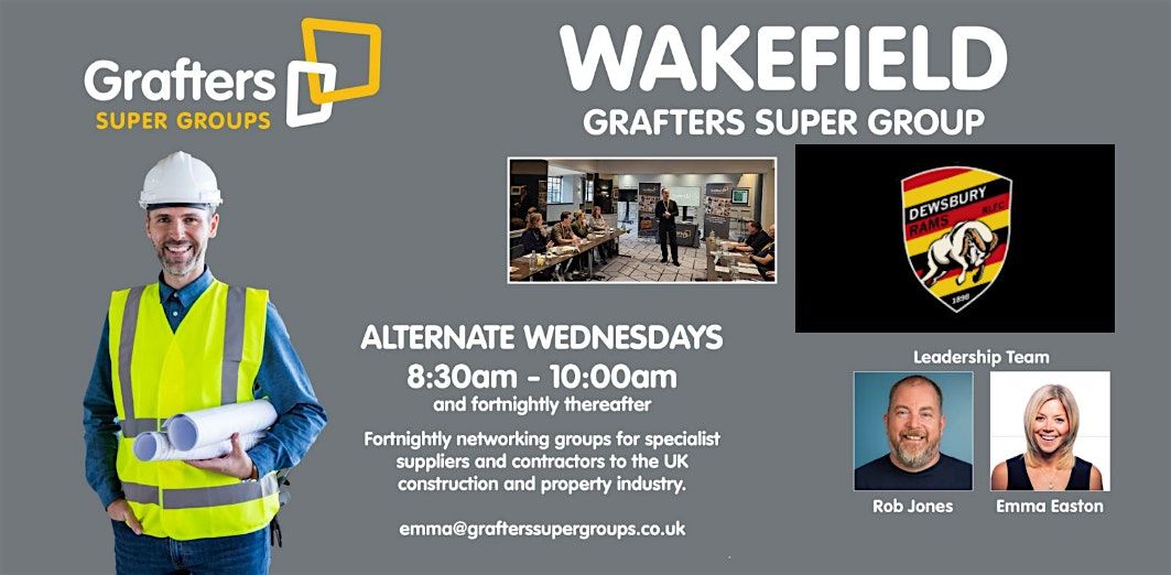 WAKEFIELD GRAFTERS PROPERTY AND CONSTRUCTION  (ONLY) NETWORK, 29 October | Event in Dewsbury | AllEvents