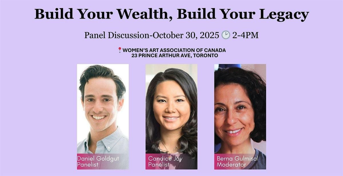 Build Your Wealth, Build Your Legacy, 30 October | Event in Toronto | AllEvents