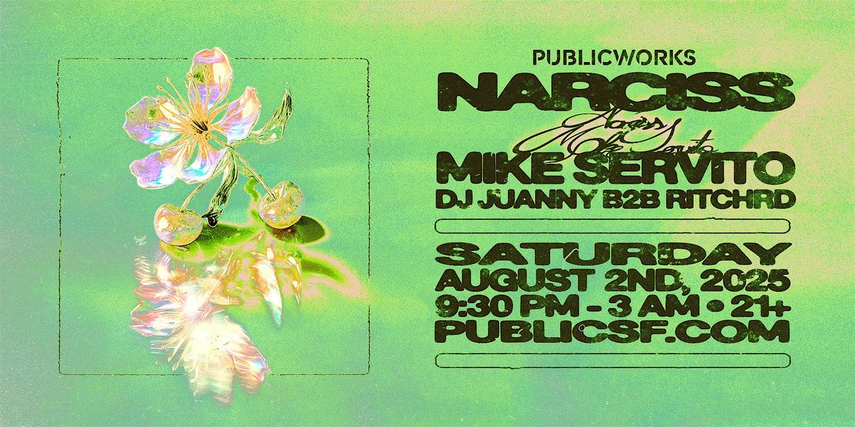 Narciss & Mike Servito presented by Public Works, 2 August | Event in San Francisco | AllEvents