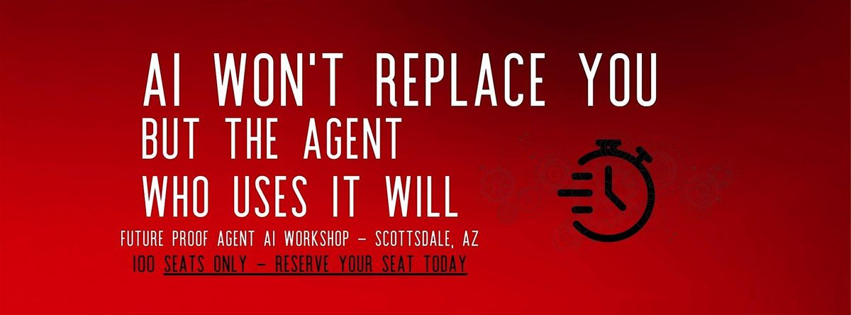 Future Proof AI Workshop for Agents in Maricopa, 28 August | Event in Scottsdale | AllEvents