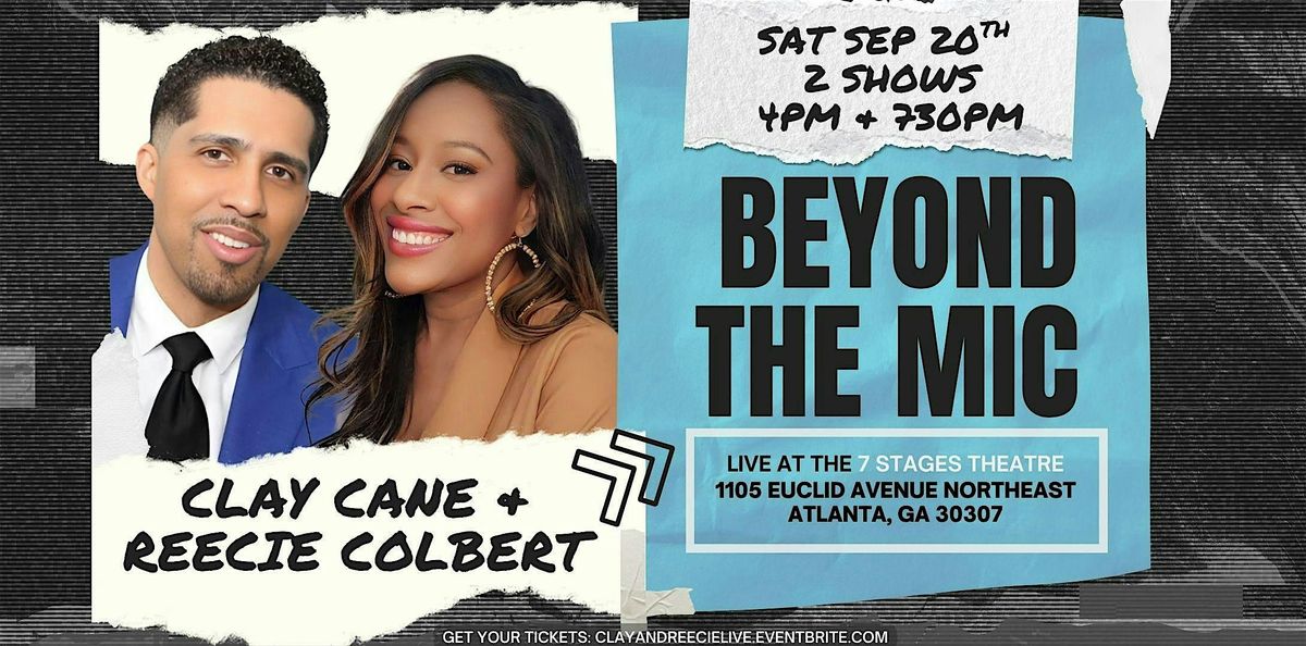 Clay & Reecie Live in ATL: Beyond The Mic 2025(4PM Show), 20 September | Event in Atlanta | AllEvents