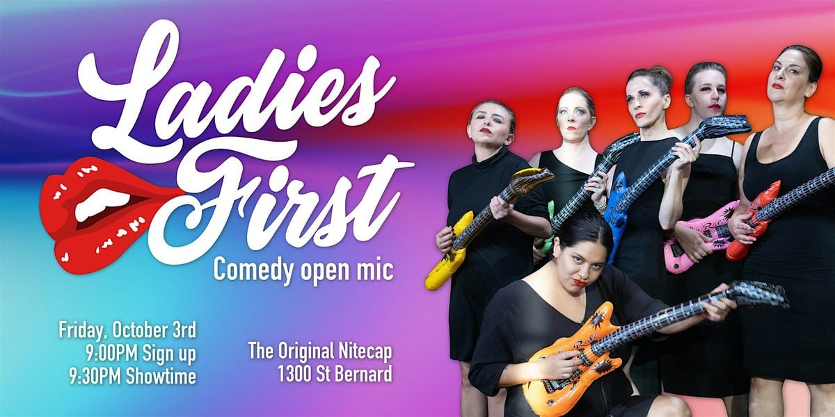 Ladies First - Comedy Open Mic, 3 October | Event in New Orleans | AllEvents