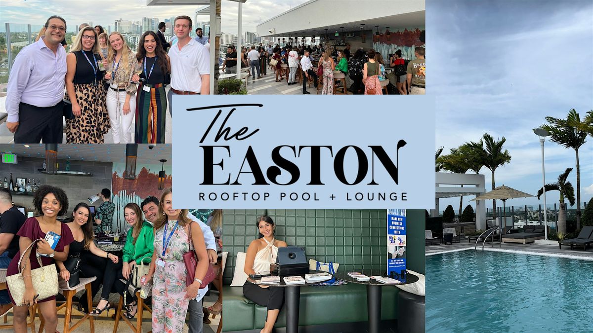 Biz To Biz Networking at The Easton Rooftop Fort Lauderdale, 7 August | Event in Fort Lauderdale | AllEvents