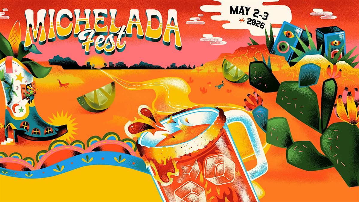 Michelada Fest El Paso, 2 May | Event in El Paso | AllEvents