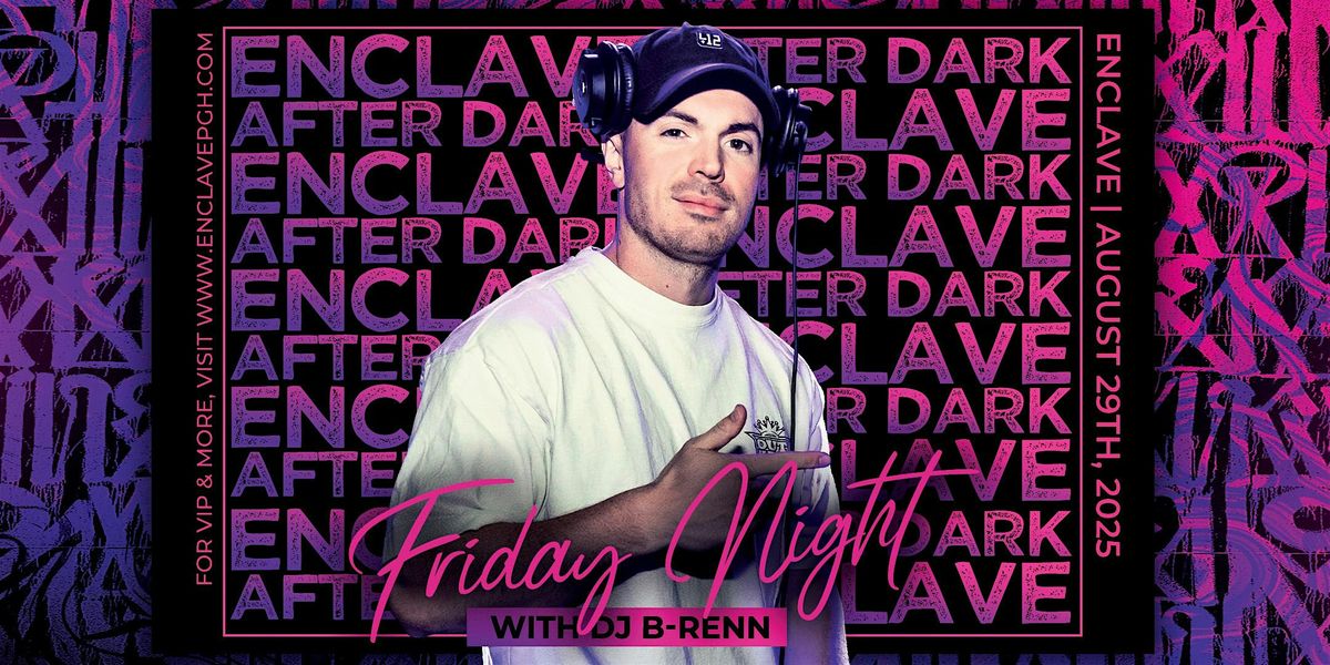 Enclave After Dark | Friday Night, 29 August | Event in Pittsburgh | AllEvents