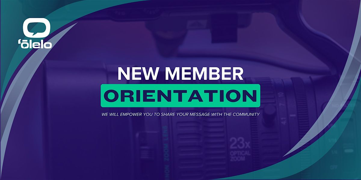 Ōlelo Community Mediaʻs New Member Orientation, 6 September | Event in Honolulu | AllEvents