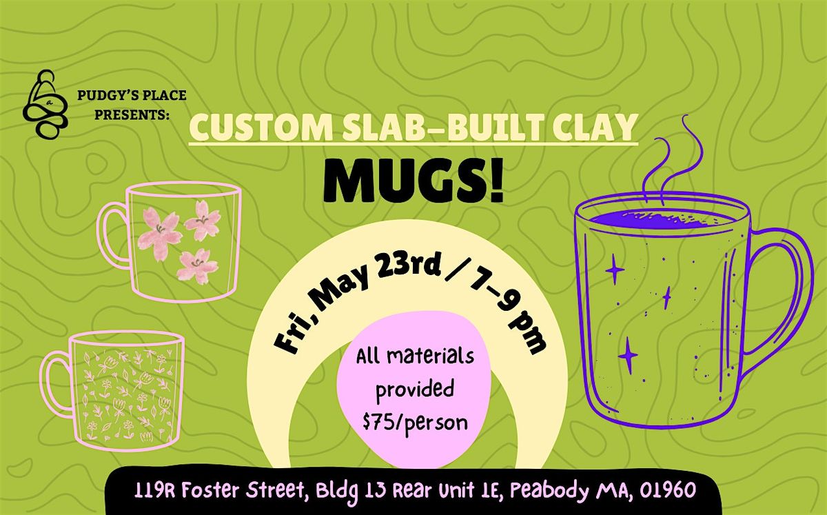 Create GIANT Custom Clay Mugs (Slab-Building) 5/23 from 7-9pm, 23 May | Event in Peabody | AllEvents