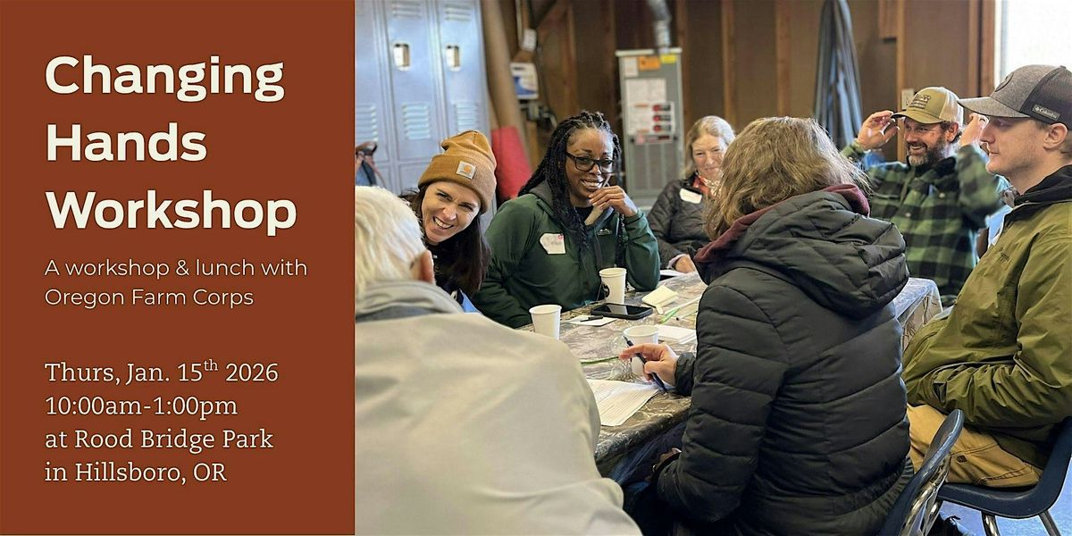 Changing Hands  Land Connections Workshop, 15 January | Event in Hillsboro | AllEvents