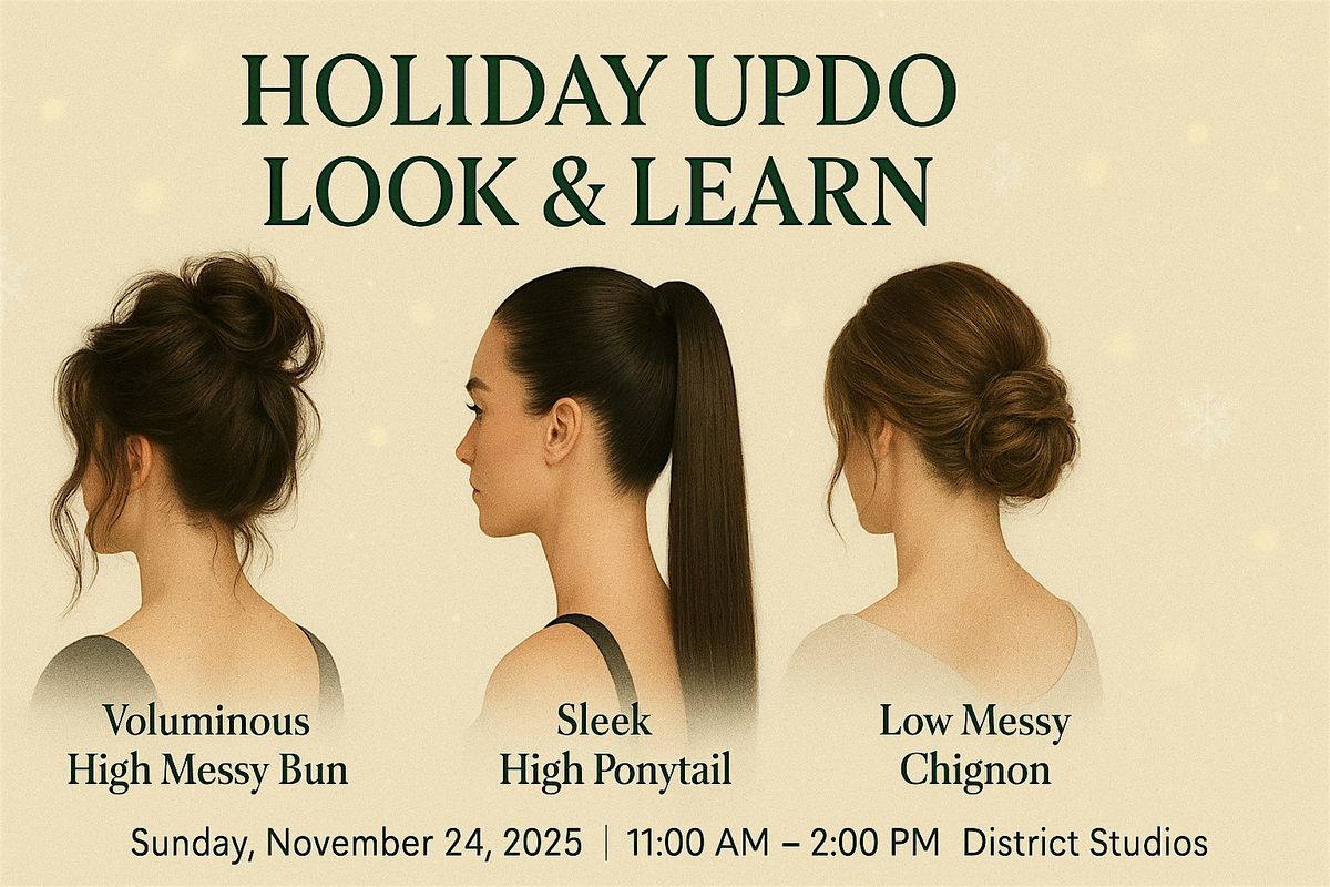 Holiday Updo Look & Learn — District Studios, 24 November | Event in Calgary | AllEvents