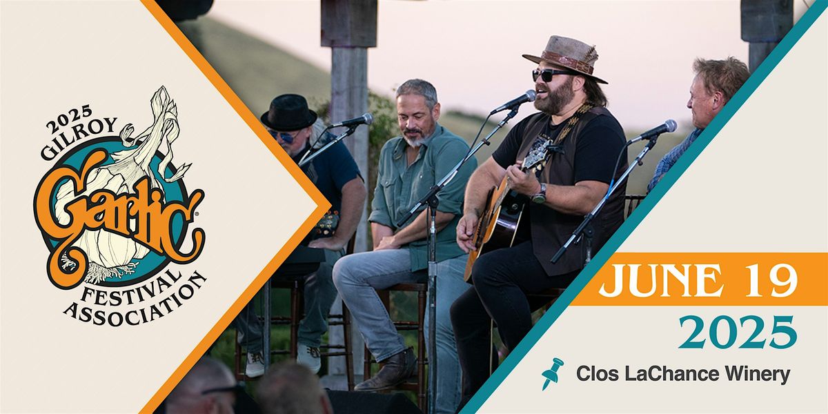 Gilroy Garlic Festival Association- Songwriter Night Sponsored by KRTY.com, 19 June | Event in San Martin