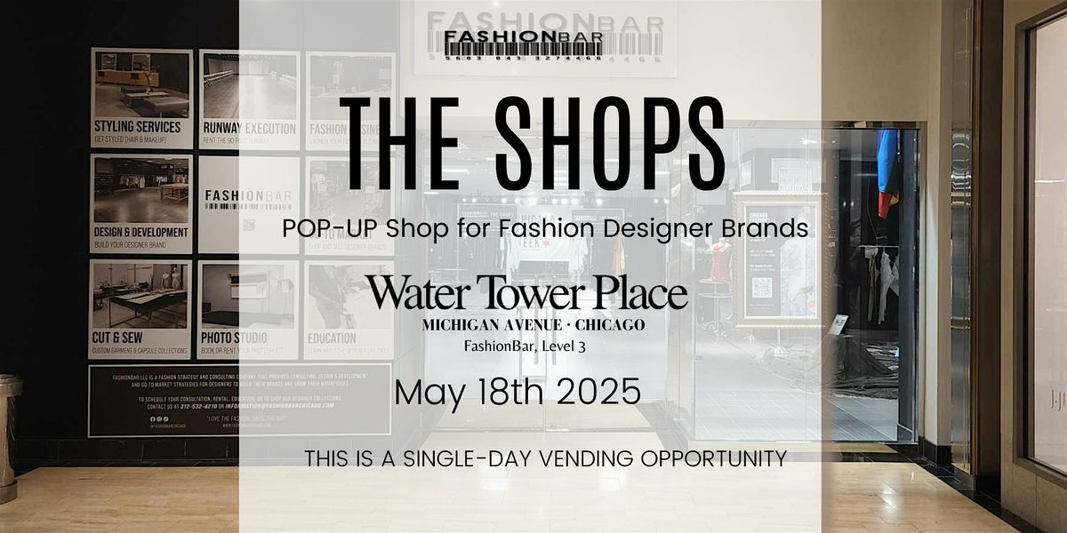 The Shops - FashionBar’s Single Day Pop-up - May Edition | Event in Chicago | AllEvents