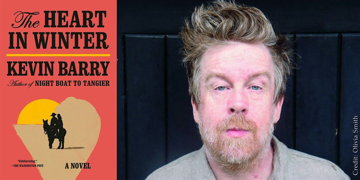 Kevin Barry -- "The Heart in Winter", 24 September | Event in Boulder | AllEvents