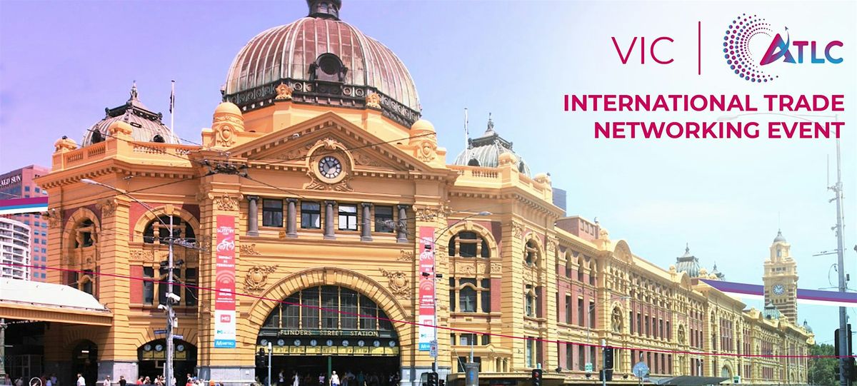 International Trade Networking Event (VIC), 7 October | Event in Docklands | AllEvents