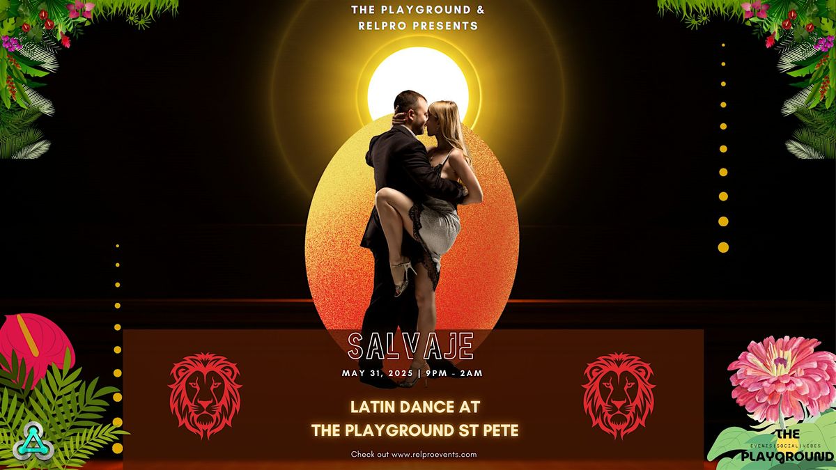 Salvaje: Latin Dance at The Playground St Pete! | Event in St. Petersburg | AllEvents