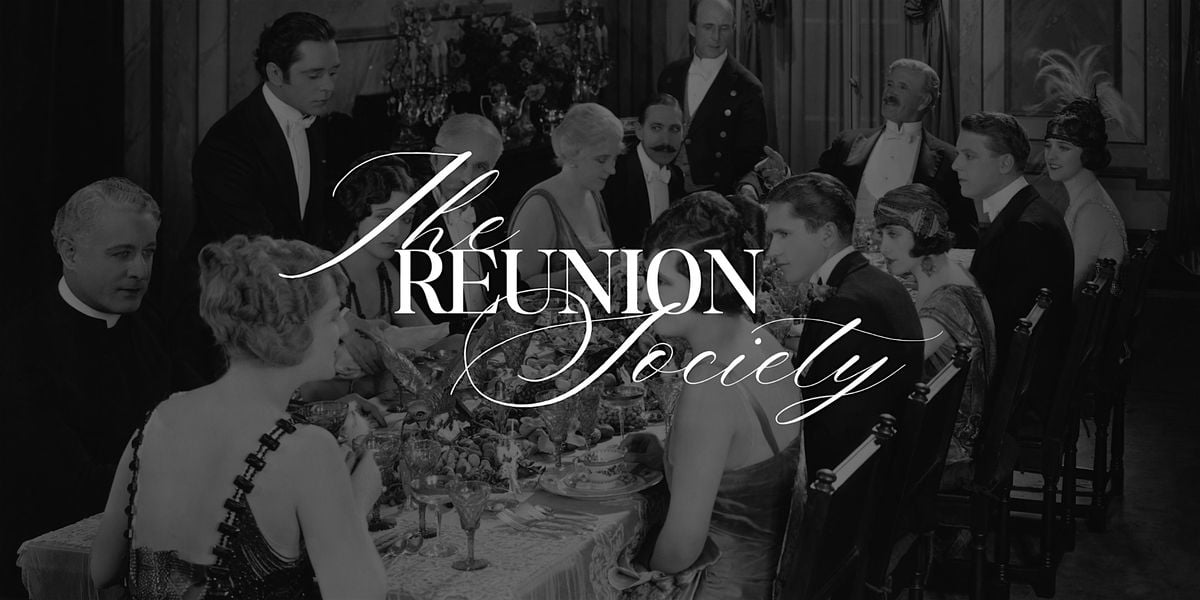The Reunion Society: Real Connections, Real Fun in SD, 4 September | Event in San Diego | AllEvents