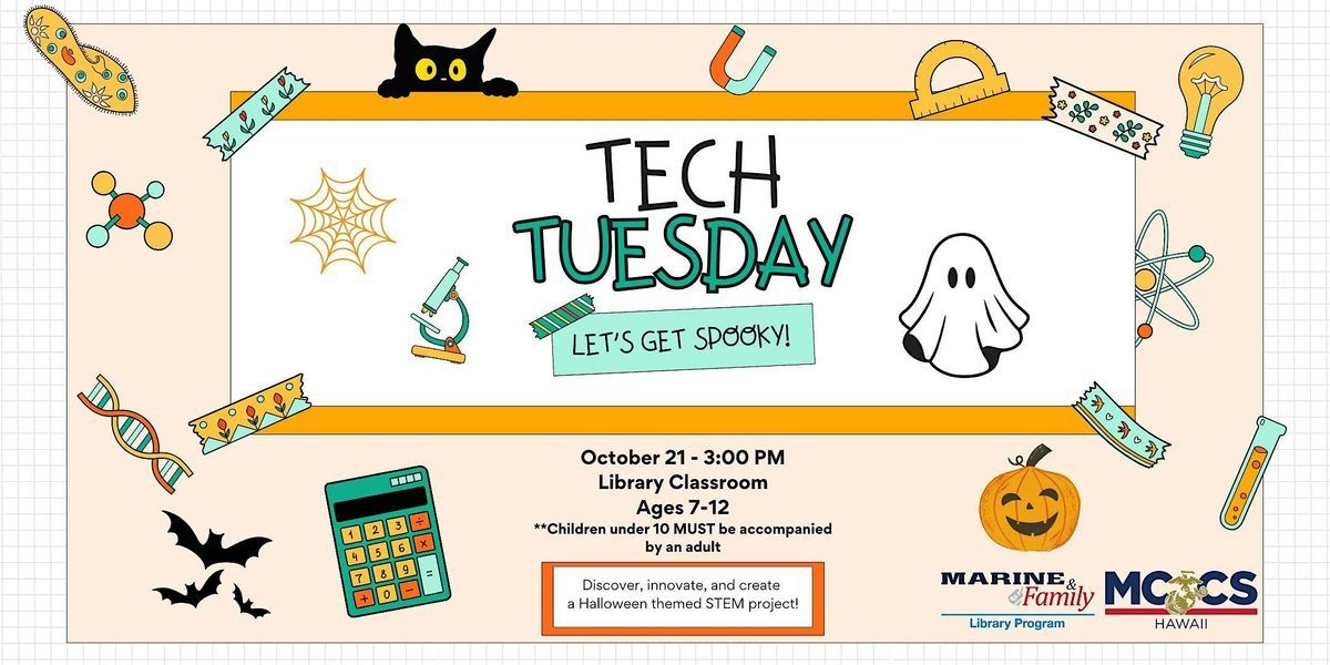 Tech Tuesday: Let's Get Spooky, 21 October | Event in Kaneohe Bay | AllEvents