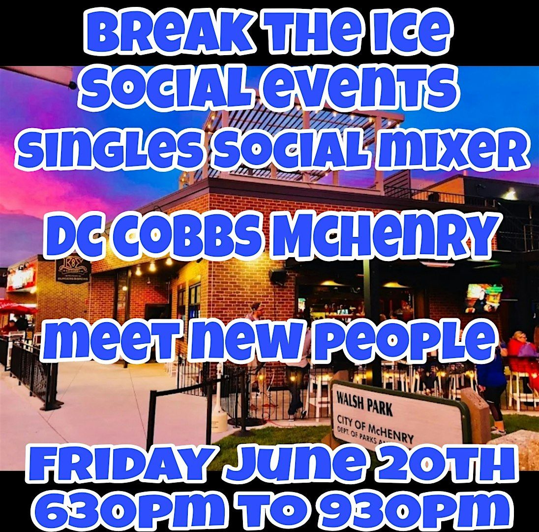 Singles Social Mixer McHenry DC Cobbs, 20 June | Event in McHenry | AllEvents