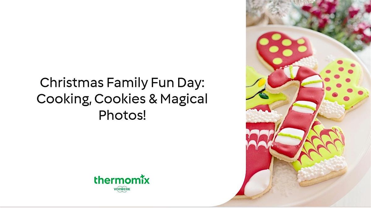 Christmas Fun Day: Cooking, Cookies & Magical Photos! | Event in Broadheath | AllEvents
