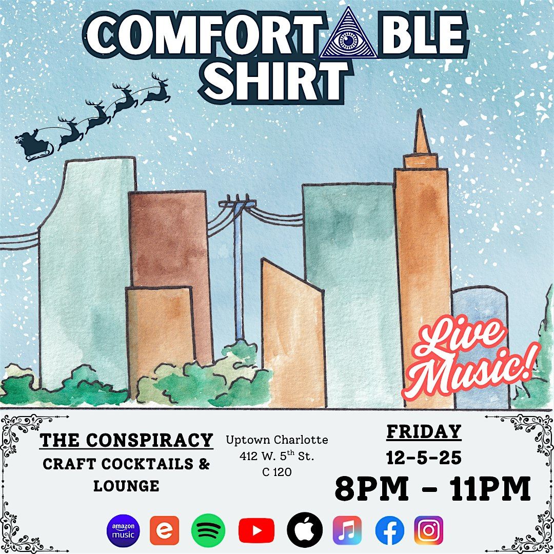 Comfortable Shirt: Live from The Conspiracy!, 5 December | Event in Charlotte | AllEvents