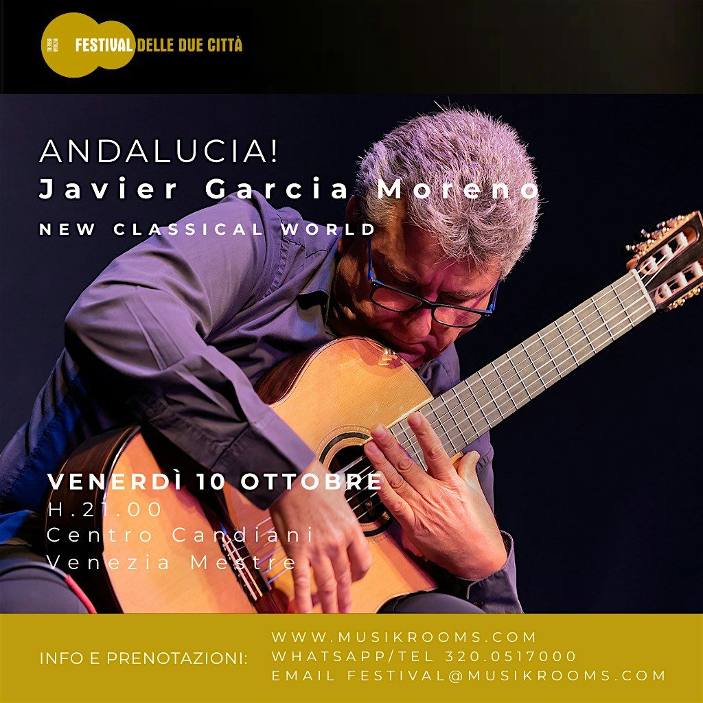 ANDALUCIA! Javier Garcia Moreno, 10 October | Event in Treviso | AllEvents