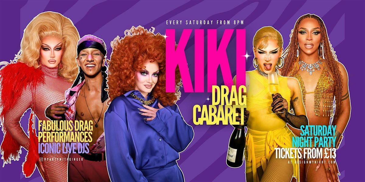 KIKI Drag Cabaret - Every Saturday | Event in London | AllEvents