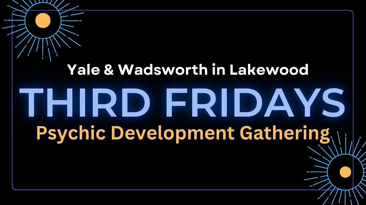 Third Fridays- Psychic Development Gathering in Lakewood, 16 January | Event in Denver | AllEvents