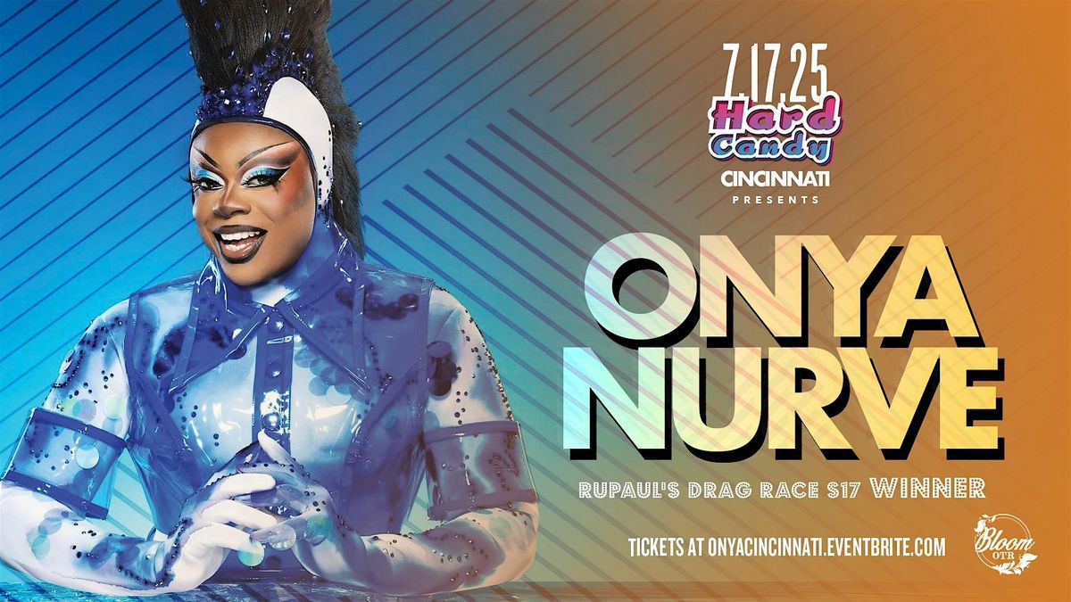Hard Candy Cincinnati with Onya Nurve, 17 July | Event in Cincinnati | AllEvents