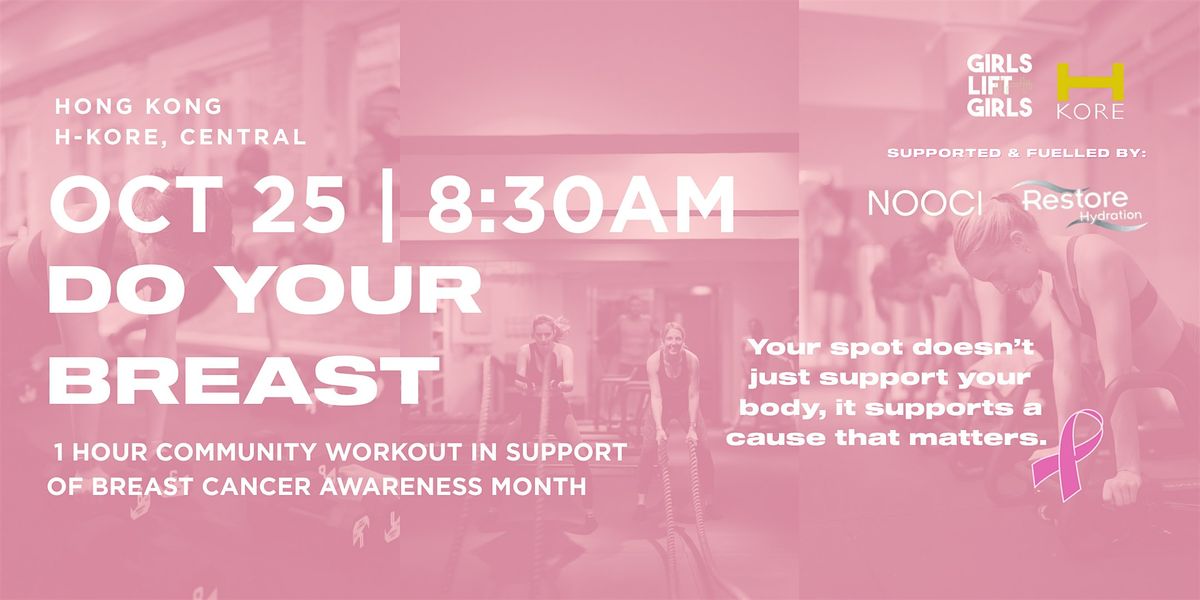 DO YOUR BREAST! GLG X HKORE, 25 October | Event in Hong Kong | AllEvents
