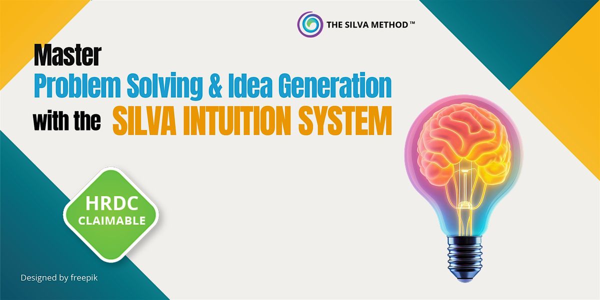 Master problem solving and idea generation with the Silva Intuition System, 24 June | Event in Kuala Lumpur
