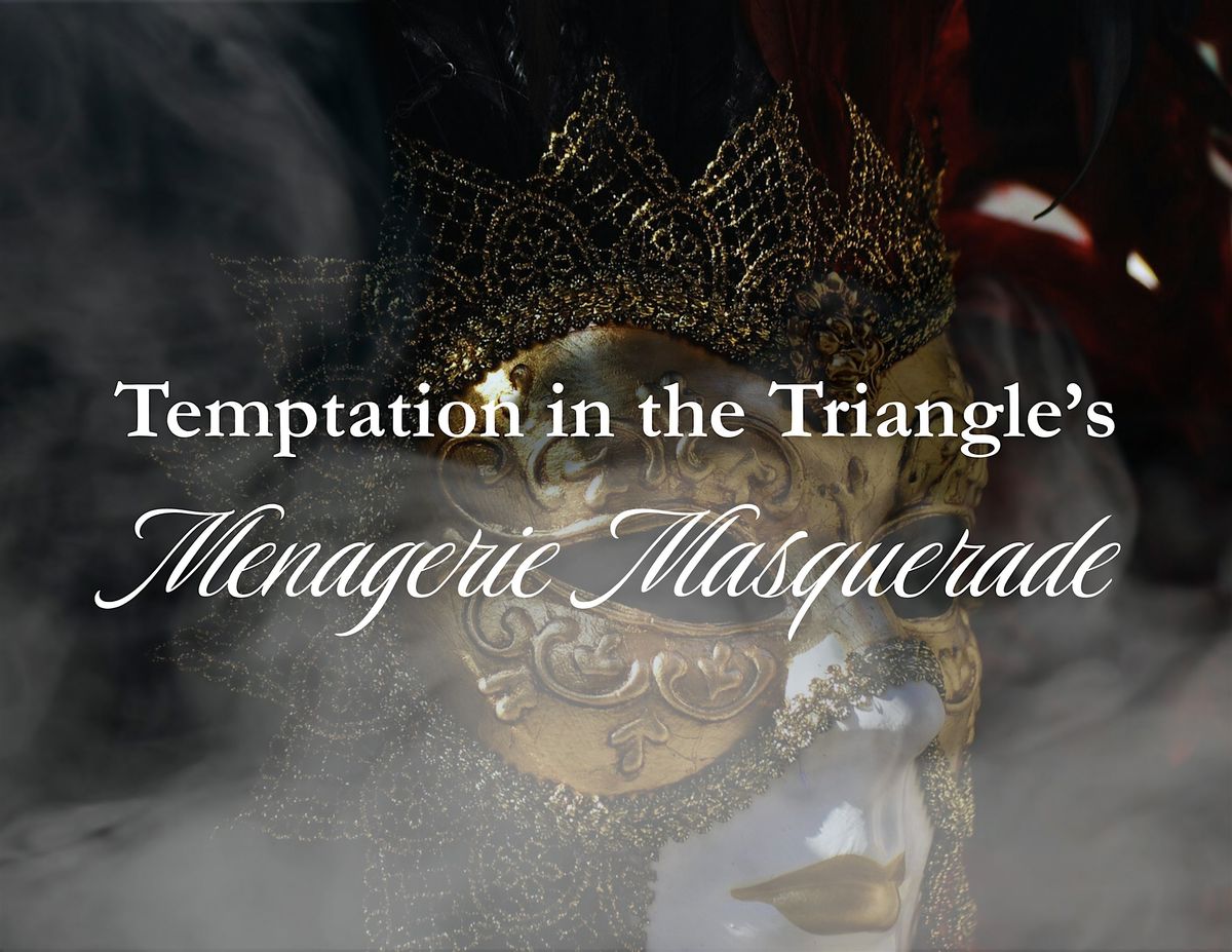 Temptation in the Triangle's Menagerie Masquerade, 18 April | Event in Cary | AllEvents