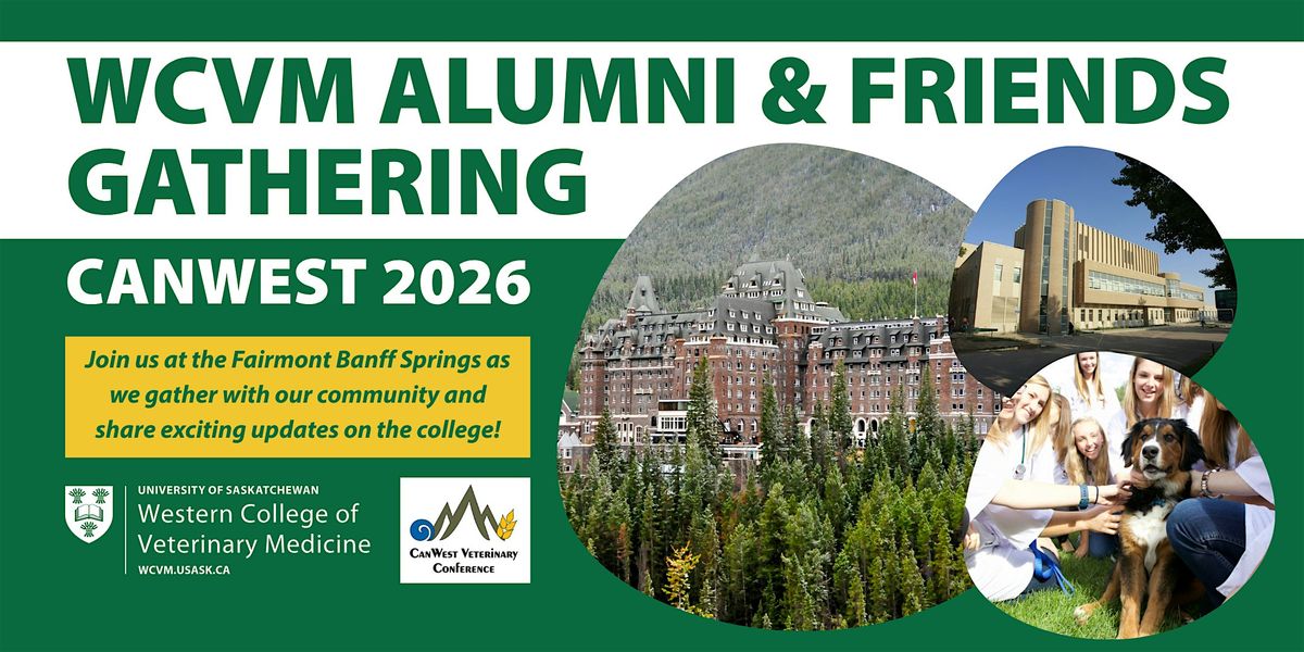 WCVM Alumni & Friends Gathering at CanWest, Fairmont Banff Springs, 18 ...