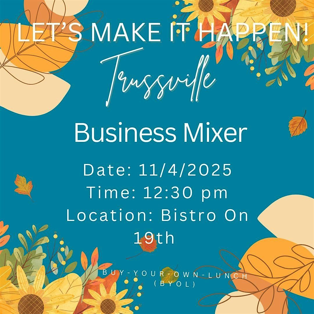 Let's Make It Happen! Trussville Business Mixer, 4 November | Event in Bessemer | AllEvents