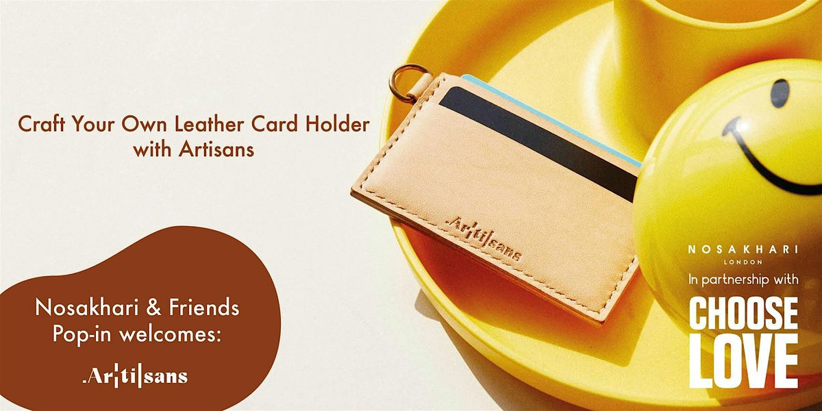 Craft Your Own Leather Card Holder with Artisans, 5 December | Event in London | AllEvents