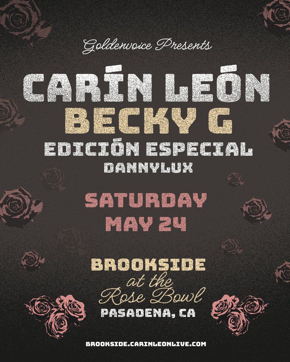 Carin Leon Becky G Edicion Especial DannyLux at Brookside Golf Club | Event in Pasadena | AllEvents