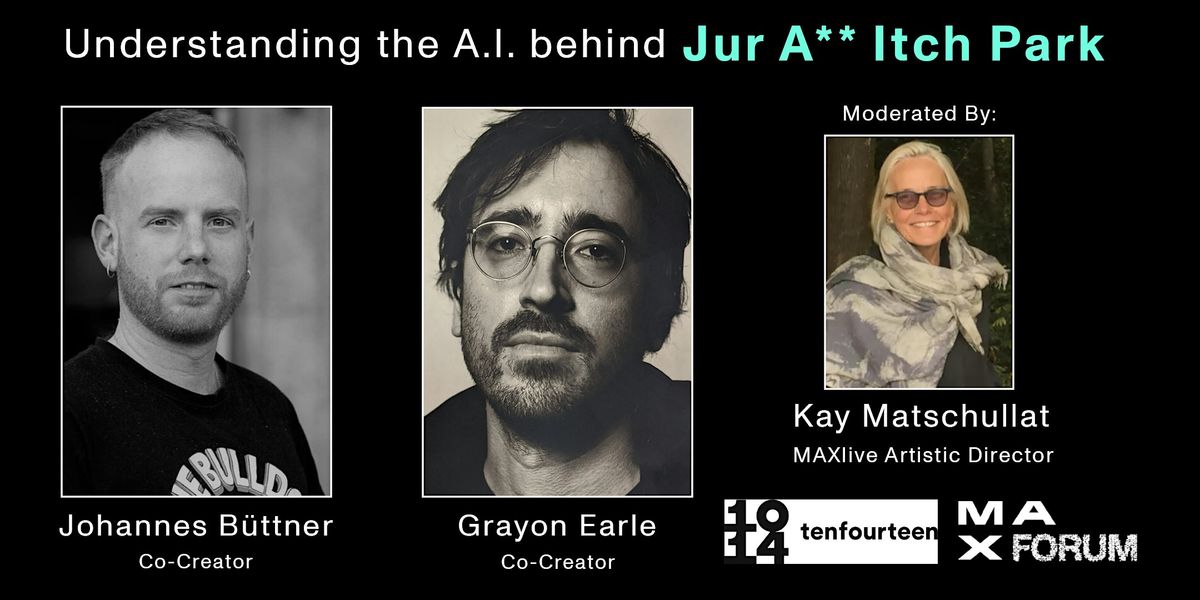 MAXforum: Understanding the A.I. Behind Jur A** Itch Park, 17 May | Event in Brooklyn | AllEvents