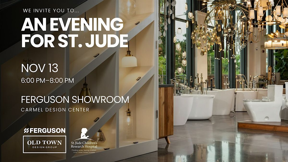 An Evening for St. Jude | Ferguson and Old Town Design Group, 13 November | Event in Carmel | AllEvents