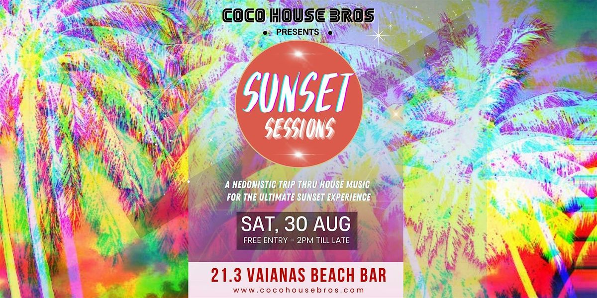 Sunset Sessions by Coco House Bros #028 **RAROTONGA**, 30 August | Event in Avarua | AllEvents