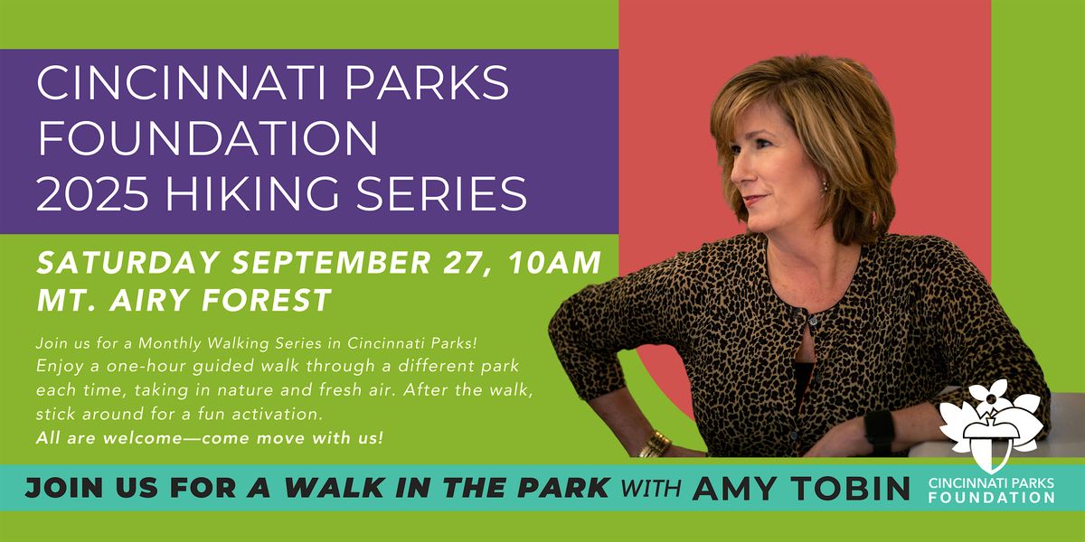 Cincinnati Parks + Rec for Wellness Monthly Hiking Series- with Amy Tobin, 27 September | Event in Cincinnati