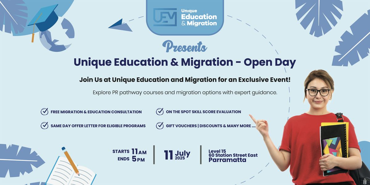Unique  Education & Migration - Open Day, 11 July | Event in Parramatta | AllEvents