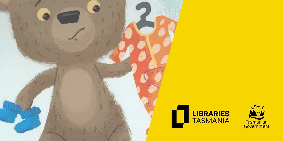 School Holiday Program: Bear has nothing to wear at Launceston Library | Event in Launceston | AllEvents