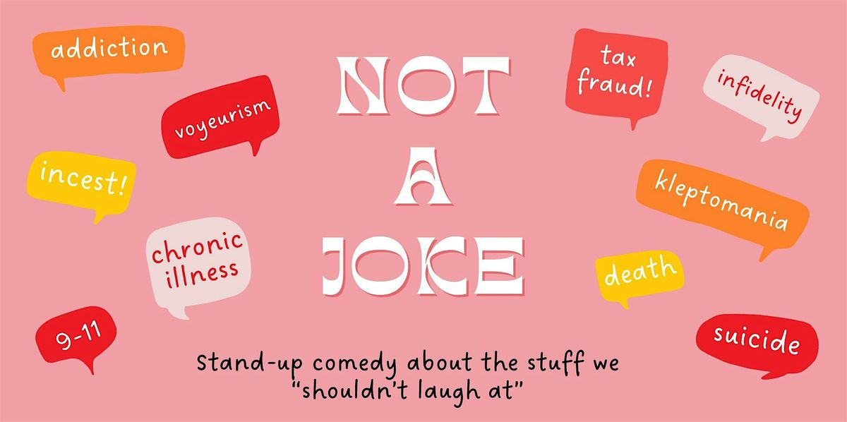 ‘Not A Joke’  (Stand-Up Comedy), 17 August | Event in Santa Monica | AllEvents
