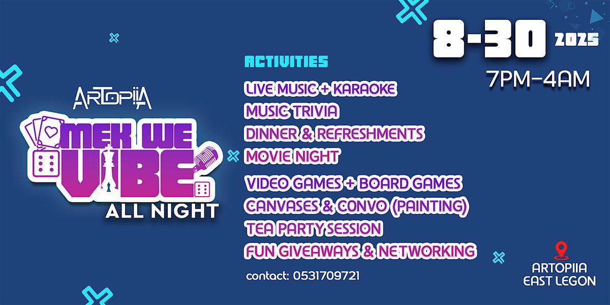 MekWeVibe ALL NIGHT, 30 August | Event in Accra | AllEvents