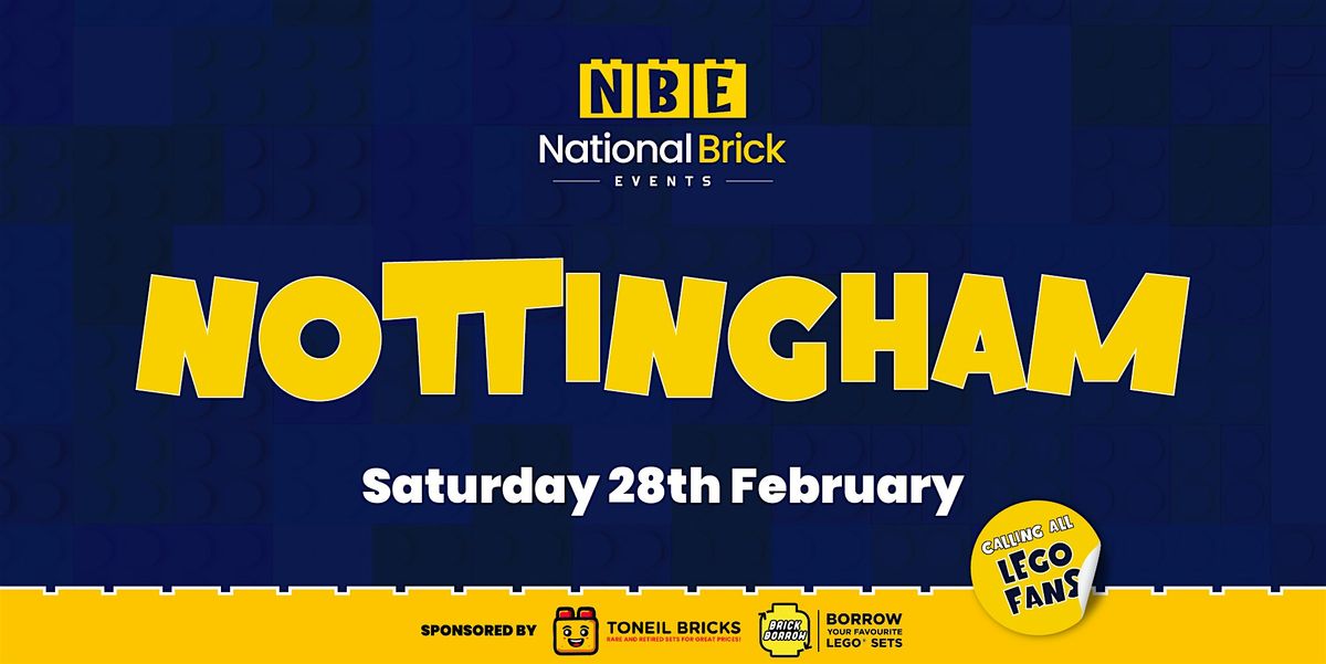 National Brick Events - Nottingham, 28 February | Event in Nottingham | AllEvents