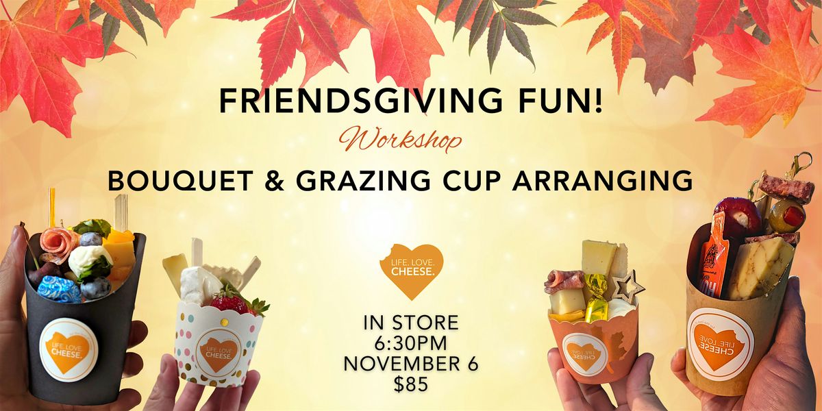 Friendsgiving Bouquet & Grazing Cup Arranging with Posies A La Cart, 6 November | Event in Wakefield | AllEvents
