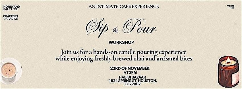 Crafters Paradise x Honey and Salt: Sip and Pour Workshop, 23 November | Event in Houston | AllEvents