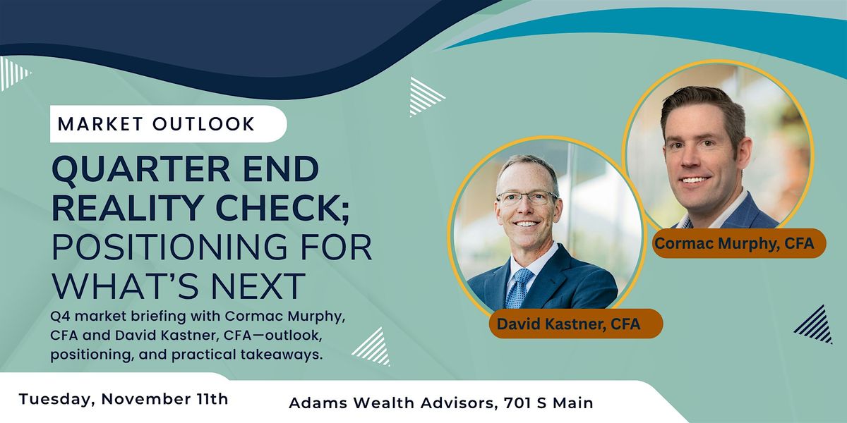 Market Outlook; Quarter-End Reality Check: Positioning for What’s Next, 11 November | Event in Logan | AllEvents