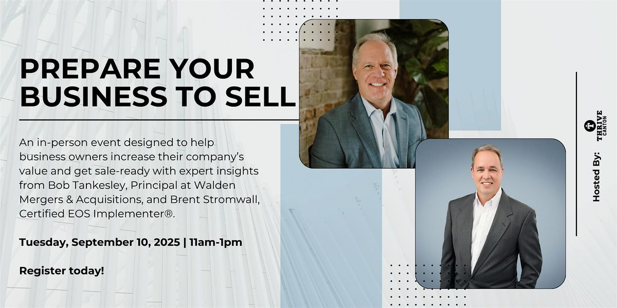 Prepare Your Business to Sell, 10 September | Event in Canton | AllEvents